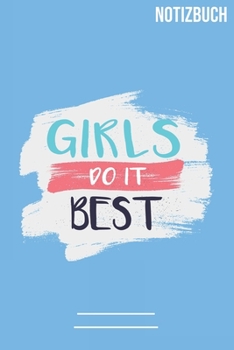 Girls do it Best Notizbuch: A5   Notebook • 111 Seiten  • Extra  Kalender 2020 •  Einzigartig •  Dotgrid •  Dotted •  Punktraster •  Gepunktet • Geschenk • Geschenkidee (German Edition)