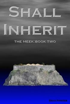 Paperback Shall Inherit: The Meek: Book Two Book