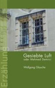 Paperback Gesiebte Luft oder Mehmed Demirci [German] Book