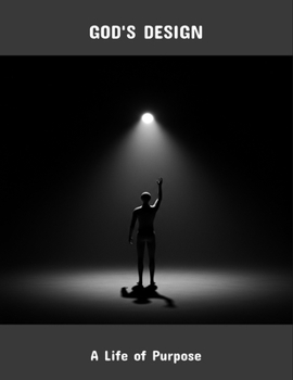 Paperback God'S Design: A Life Of Purpose Book