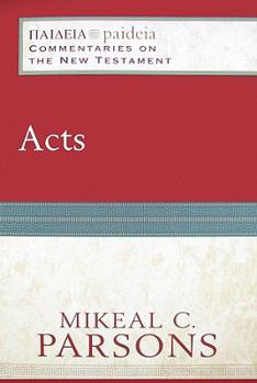 Acts - Book  of the Paideia: Commentaries on the New Testament