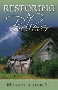 Paperback Restoring A Believer: Seven Steps to Restoration Book