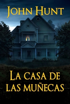 Paperback La Casa de las Muñecas: Un thriller de terror psicológico [Spanish] Book