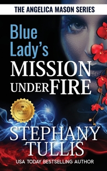 Paperback Blue Lady's Mission Under Fire: A Story of Love, Life & Survival Book