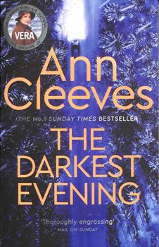 The Darkest Evening - Book #9 of the Vera Stanhope