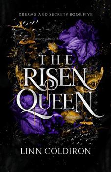 Paperback The Risen Queen (Dreams and Secrets) Book