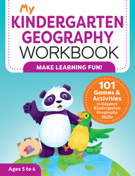 Paperback My Kindergarten Geography Workbook: 101 Games & Activities to Support Kindergarten Geography Skills Book