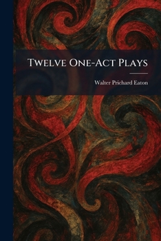 Twelve One-Act Plays