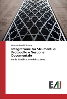 Paperback Integrazione tra Strumenti di Protocollo e Gestione Documentale [Italian] Book