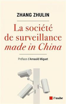 Paperback La société de surveillance Made in China [French] Book