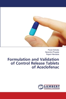 Paperback Formulation and Validation of Control Release Tablets of Aceclofenac Book