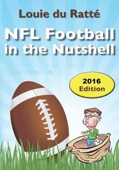 Paperback NFL Football in the Nutshell: (Written by the Nut) Book