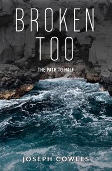 Paperback Broken Too: The Path to Half Book