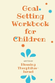 Paperback Goal Setting Workbook for Children Book