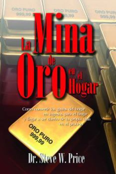 Paperback La Mina de Oro en el Hogar [Spanish] Book