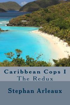 Paperback Caribbean Cops I: The Redux Book