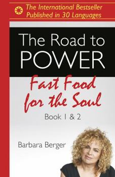 Paperback The Road to Power: Fast Food for the Soul (Books 1 & 2) Book