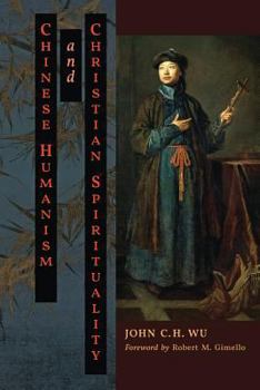 Paperback Chinese Humanism and Christian Spirituality Book