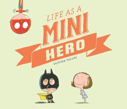 Hardcover Life as a Mini Hero Book