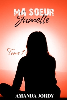 Paperback Ma soeur jumelle: Tome 1 [French] Book