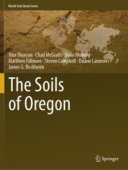 The Soils of Oregon - Book  of the World Soils Book Series