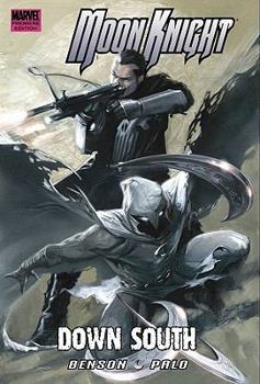 Moon Knight, Volume 5: Down South - Book #5 of the Moon Knight (2006) (Collected Editions)