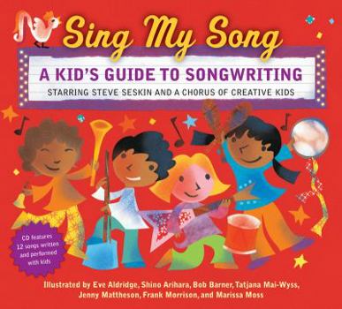 Hardcover Sing My Song: A Kid's Guide to Songwriting Book