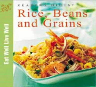 Hardcover Rice, Beans and Grains (Eat Well, Live Well) Book