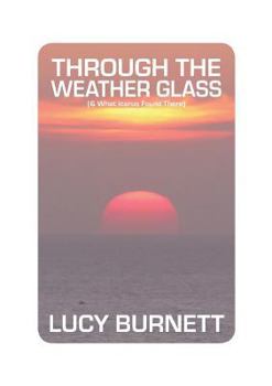 Paperback Through the Weather Glass: & What Icarus Found There Book