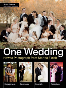 Paperback One Wedding: How to Photograph a Wedding from Start to Finish Book