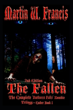 Paperback The Fallen: Complete Darkness Falls Trilogy + Bloody Eventide (Ember Book 1) Book