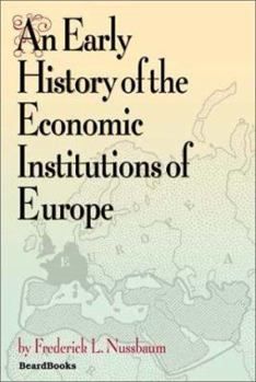 Paperback An Early History of the Economic Institutions of Europe Book
