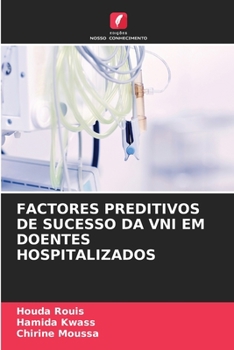 Paperback Factores Preditivos de Sucesso Da Vni Em Doentes Hospitalizados [Portuguese] Book