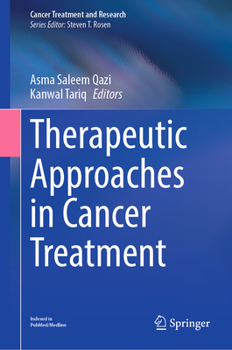 Hardcover Therapeutic Approaches in Cancer Treatment Book