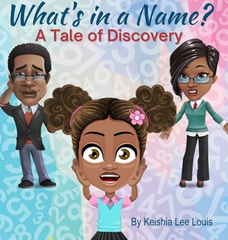 Hardcover What's In a Name: A Tale of Discovery Book