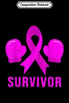 Composition Notebook: Boxing Glove Breast Cancer Awareness Fighter Family Gift Journal/Notebook Blank Lined Ruled 6x9 100 Pages