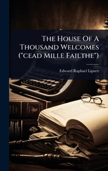 Hardcover The House Of A Thousand Welcomes ("cead Mille Failthe") Book