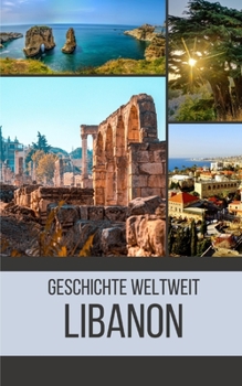 Paperback Libanon: Geschichte weltweit [German] Book