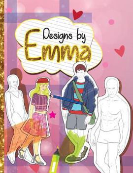 Paperback Designs by Emma: Design Clothes for Girls and Boys! Book