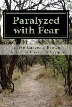 Paperback Paralyzed With Fear: Paralyzed With Fear Book