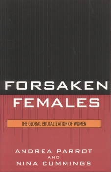 Paperback Forsaken Females: The Global Brutalization of Women Book