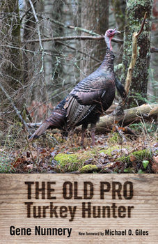 Hardcover The Old Pro Turkey Hunter Book