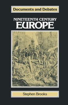 Paperback Nineteenth Century Europe (Documents and Debates) Book