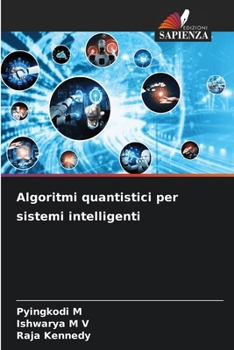 Algoritmi quantistici per sistemi intelligenti (Italian Edition)