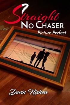 Paperback Straight No Chaser: Picture Perfect Book