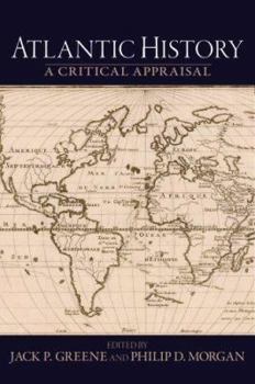 Hardcover Atlantic History: A Critical Appraisal Book
