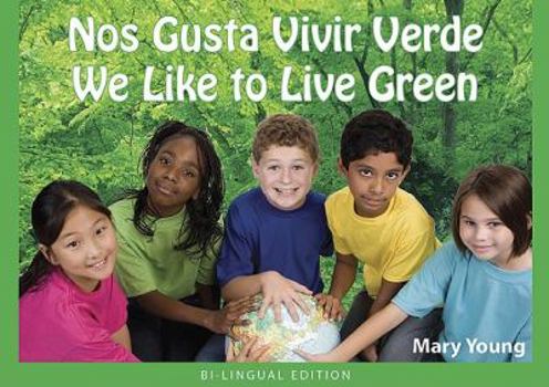Paperback Nos Gusta Vivir Verde/ We Like to Live Green: Bilingual Edition [Spanish] Book