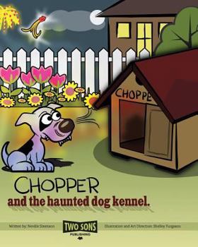 Paperback Chopper and the haunted dog kennel Book