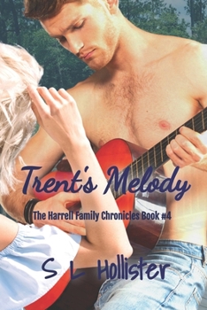 Paperback Trent's Melody: Book #4 The Harrell Family Chronicles Book