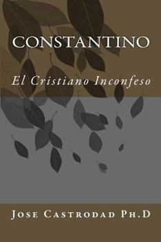 Paperback Constantino: El Cristiano Inconfeso [Spanish] Book